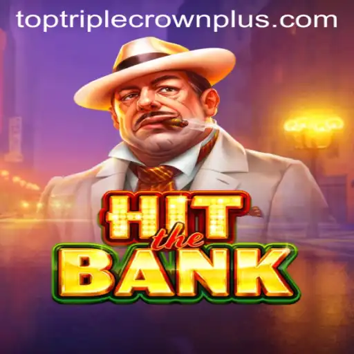 HitTheBank: The Ultimate TripleCrownPlus Experience