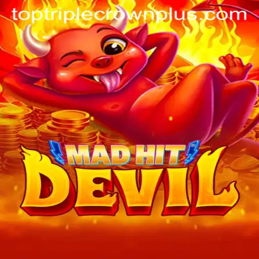 Unveiling the Thrills of MadHitDevil: The Ultimate Gaming Experience with TripleCrownPlus
