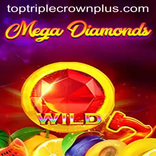 MegaDiamond: The Dazzling Game Unveiling a New Era with TripleCrownPlus